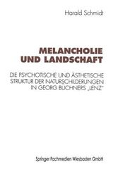 Melancholie und Landschaft: Die psychotische und ästhetische Struktur Der Na...