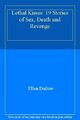 Tödliche Küsse: 19 Geschichten von s**, Tod und Rache, Ellen Datl,