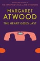 The Heart Goes Last | A Novel | Margaret Atwood | Taschenbuch | XVI | Englisch