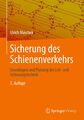 Sicherung des Schienenverkehrs | Ulrich Maschek | Taschenbuch | XIX | Deutsch