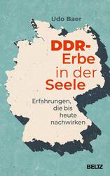 DDR-Erbe in der Seele ~ Udo Baer ~  9783407866363