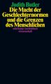 Die Macht der Geschlechternormen und die Grenzen des Menschlichen | Butler