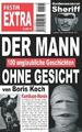 Der Mann ohne Gesicht: 100 unglaubliche Geschichten. Moderne Grossstadtsagen zum