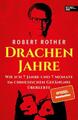 Drachenjahre Wie ich 7 Jahre und 7 Monate im chinesischen Gefängnis überlebte