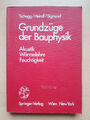 BUCH GRUNDZÜGE DER BAUPHYSIK TSCHEGG HEINDL SIGMUND SPRINGER VERLAG 3211818219