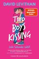 Two Boys Kissing - Jede Sekunde zählt | David Levithan | Taschenbuch | 304 S.