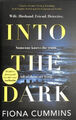 Into the Dark Hardcover Fiona Cummins