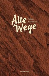 Alte Wege | Robert Macfarlane | Buch | Naturkunden | 346 S. | Deutsch | 2016