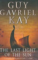 The Last Light Of The Sun Hardcover Guy Gavriel