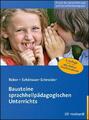 Bausteine sprachheilpädagogischen Unterrichts | Karin Reber (u. a.) | Taschenbuc