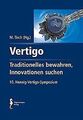 Vertigo - Traditionelles bewahren, Innovation suche... | Buch | Zustand sehr gut