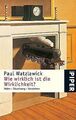 Wie wirklich ist die Wirklichkeit? - Wahn, Täuschung, Ve... | Buch | Zustand gut