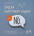 Sag Ja zum Nein sagen: Das Trainingsprogramm zur St... | Buch | Zustand sehr gut