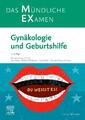 MEX Das Mündliche Examen: Gynäkologie und Geburtshilfe | Gynäkologie und Geburts