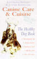 Kemnitzer, Jeannie : CANINE CARE & CUISINE THE HEALTHY D FREE Shipping, Save £s