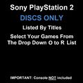 Sony PlayStation 2 PS2 Discs NUR Wählen Sie Ihre Spiele aus der Dropdown-O-R-Liste