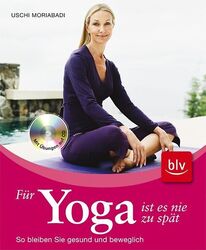 Für Yoga ist es nie zu spät