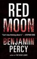 Roter Mond: Ein Roman von Benjamin Percy (Englisch) Taschenbuch