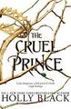 The Cruel Prince (The Folk of the Air, Band 1) von Black... | Buch | Zustand gut