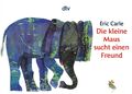 Die kleine Maus sucht einen Freund | Eric Carle | Taschenbuch | dtv- Junior | 36