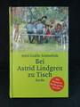 Bei Astrid Lindgren zu Tisch: Mit Kochrezepten für die ganze Familie. Ausgezeich