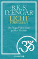 Licht fürs Leben Iyengar, B. K. S.  Buch