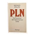 PLN. Die Passionen der halykonischen Seele. Roman. Essay von Fritz Rudolf Fries.