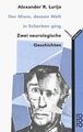 Der Mann, dessen Welt in Scherben ging. Zwei neurologisc... | Buch | Zustand gut