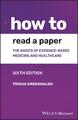 How to Read a Paper | The Basics of Evidence-based Medicine and Healthcare