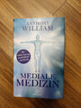 Mediale Medizin von Anthony William (2016, Gebundene Ausgabe)