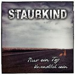 Nur Ein Tag/Unendlich Sein von Staubkind | CD | Zustand sehr gutGeld sparen & nachhaltig shoppen!