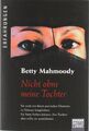 Nicht ohne meine Tochter von Betty Mahmoody