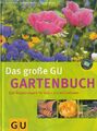 Das große GU-Gartenbuch : Das Standardwerk für jeden Gartenliebhaber. Farbfotos 