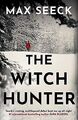 The Witch Hunter von Seeck, Max | Buch | Zustand sehr gut