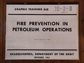 U.S. Army - Fire Prevention in Petroleum Operations - December 1967 - Sixties