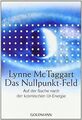 Das Nullpunkt-Feld: Auf der Suche nach der kosmis... | Buch | Zustand akzeptabel