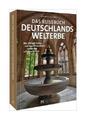 Das Reisebuch Deutschlands Welterbe von Britta Mentzel