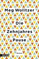 Die Zehnjahrespause: Roman Wolitzer, Meg und Michaela Grabinger: