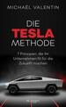 Die Tesla-Methode, Michael Valentin