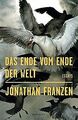 Das Ende vom Ende der Welt von Franzen, Jonathan | Buch | Zustand sehr gut