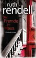 Der Fremde im Haus von Ruth Rendell: Kriminalroman