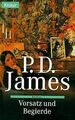 Vorsatz und Begierde. von P. D. James | Buch | Zustand gut