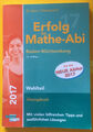 Gruber / Neumann – Erfolg im Mathe -Abi -2017– Wahlteil-Übungsbuch 