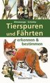 Tierspuren und Fährten erkennen & bestimmen | Buch | 9783809429982