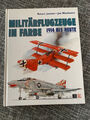 Militärflugzeuge in Farbe / 1914 - Heute von Robert Jackson & Jim Winchester