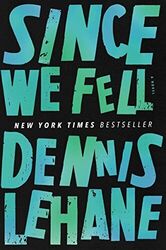 Since We Fell, Lehane, Dennis