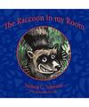 The Raccoon in My Room, Joshua C. Johnson