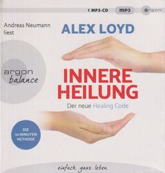 Alex Loyd: Innere Heilung (MP3-CD) NEU&OVP - Der neue Healing-Code