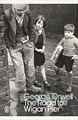 Der Weg zum Wigan Pier: George Orwell (Penguin Modern Classics) - Orwell, George