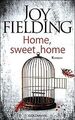 Home, sweet home: Roman von Fielding, Joy | Buch | Zustand gut